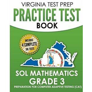 Virginia Test Prep Practice Test Book Sol Mathematics Grade 3: Includes Four Sol Math Practice Tests, Paperback - V. Hawas imagine