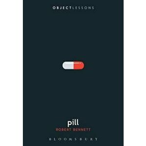 Pill, Paperback - Robert Bennett imagine
