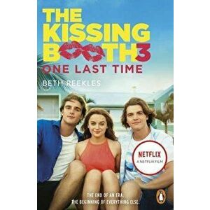 The Kissing Booth 3: One Last Time - Beth Reekles imagine