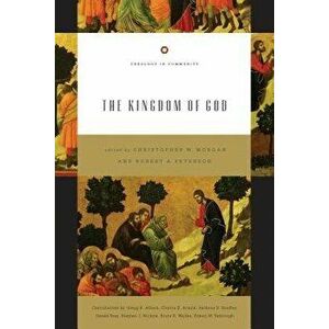 Kingdom of God, Paperback - Christopher W. Morgan imagine