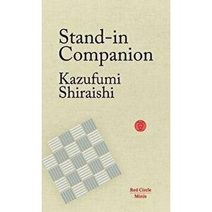 Stand-In Companion, Paperback - Kazufumi Shiraishi imagine