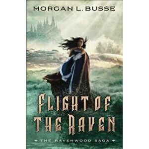Flight of the Raven, Paperback - Morgan L. Busse imagine