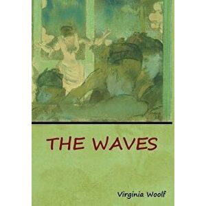 The Waves, Hardcover - Virginia Woolf imagine