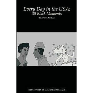 Every Day in the USA: 30 Black Moments, Paperback - Anika Nailah imagine