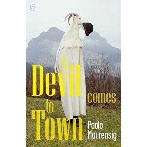 A Devil Comes to Town, Paperback - Paolo Maurensig imagine