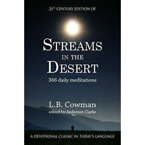 Streams in the Desert: 21st Century Edition, Paperback - L. B. Cowman imagine