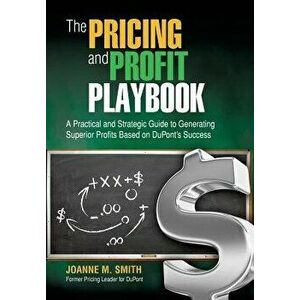 The Pricing and Profit Playbook, Hardcover - Joanne M. Smith imagine