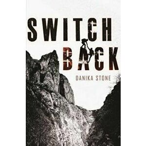 Switchback, Hardcover - Danika Stone imagine