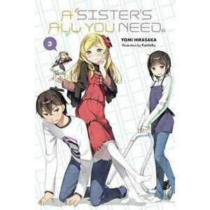 A Sister's All You Need., Vol. 3 (Light Novel), Paperback - Yomi Hirasaka imagine