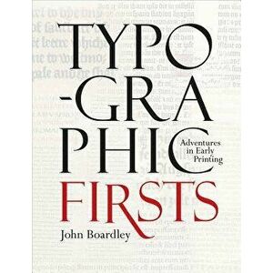 Typographic Firsts, Hardcover - John Boardley imagine