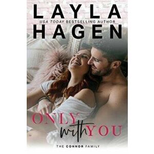 Only with You, Paperback - Layla Hagen imagine