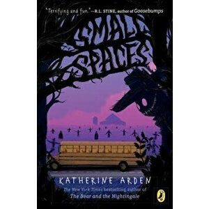 Small Spaces, Paperback - Katherine Arden imagine