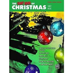 The Giant Book of Christmas Sheet Music: Piano/Vocal/Guitar, Paperback - Alfred Music imagine