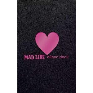 Mad Libs After Dark, Hardcover - Mad Libs imagine