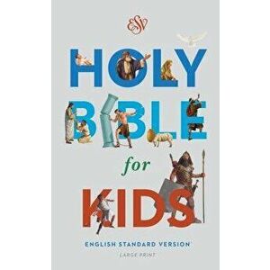 Bible for Kids-ESV-Large Print, Hardcover - Crossway Bibles imagine