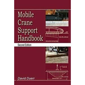 Mobile Crane Support Handbook, Paperback - David Duerr imagine