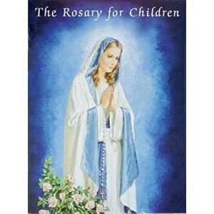 The Rosary, Paperback - Sister Karen Cavanaugh imagine