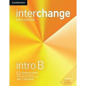 Interchange Intro B Student's Book with Online Self-Study, Hardcover - Jack C. Richards imagine