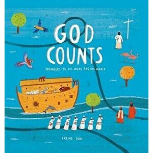 God Counts: Numbers in His Word and World, Hardcover - Irene Sun imagine