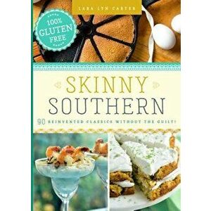 Skinny Southern, Hardcover - Lara Lyn Carter imagine