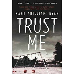 Trust Me, Paperback - Hank Phillippi Ryan imagine