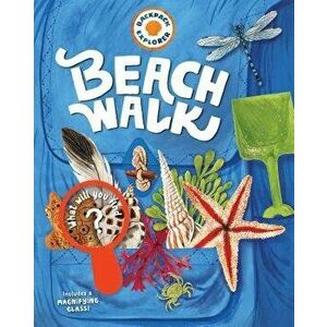 Backpack Explorer: Beach Walk, Hardcover - Editors of Storey Publishing imagine