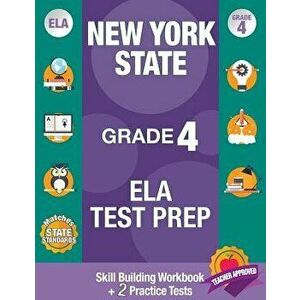 New York State Grade 4 Ela Test Prep: Workbook and 2 NY State Practice Tests: New York 4th Grade Ela Test Prep, 4th Grade Ela Test Prep New York, New, imagine
