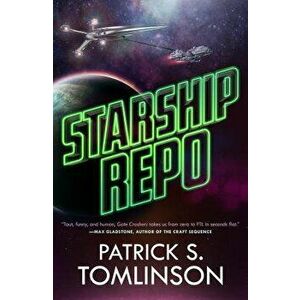 Starship Repo, Paperback - Patrick S. Tomlinson imagine