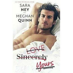 Love Sincerely Yours, Paperback - Meghan Quinn imagine