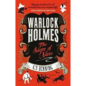 Warlock Holmes - The Sign of Nine, Paperback - G. S. Denning imagine
