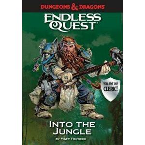 Dungeons & Dragons: Into the Jungle: An Endless Quest Book, Hardcover - Matt Forbeck imagine