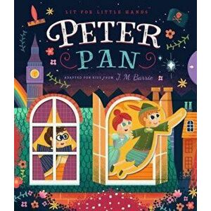 Lit for Little Hands: Peter Pan - Brooke Jorden imagine