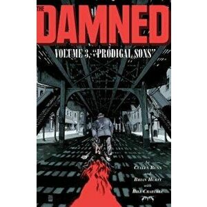The Damned Vol. 3: Prodigal Sons, Paperback - Cullen Bunn imagine