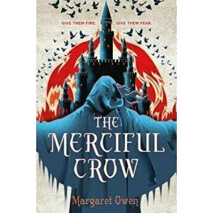 The Merciful Crow, Hardcover - Margaret Owen imagine