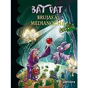 Bat Pat Brujas a Medianoche / The Midnight Witches, Paperback - Roberto Pavanello imagine