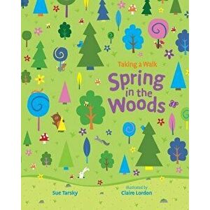 Spring in the Woods, Hardcover - Sue Tarsky imagine