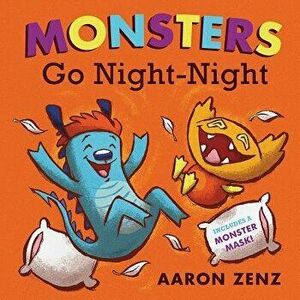 Monsters Go Night-Night, Paperback - Aaron Zenz imagine