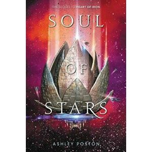 Soul of Stars, Hardcover - Ashley Poston imagine