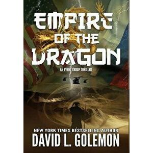 Empire of the Dragon, Hardcover - David L. Golemon imagine