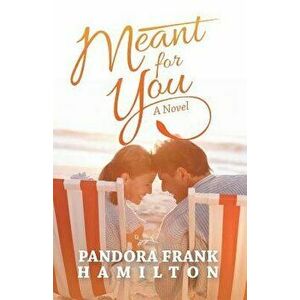 Meant for You, Paperback - Pandora Frank Hamilton imagine