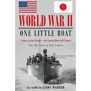 World War II: One Little Boat, Paperback - Linda Warner imagine