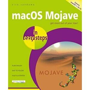Macos Mojave in Easy Steps: Covers V 10.14, Paperback - Nick Vandome imagine
