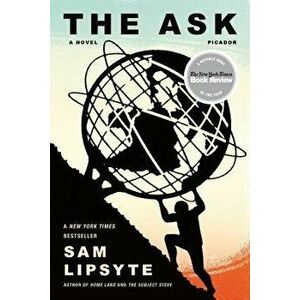 Ask, Paperback - Sam Lipsyte imagine