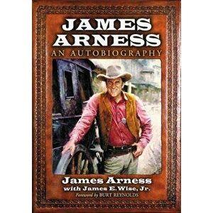 James Arness: An Autobiography, Paperback - James Arness imagine