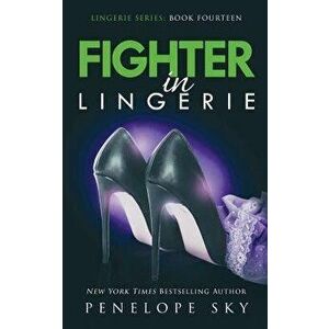 Fighter in Lingerie, Paperback - Penelope Sky imagine