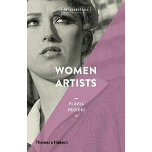Women Artists, Paperback - Flavia Frigeri imagine