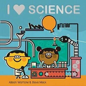 I Love Science: Explore with Sliders, Lift-The-Flaps, a Wheel, and More!, Hardcover - Allison Wortche imagine