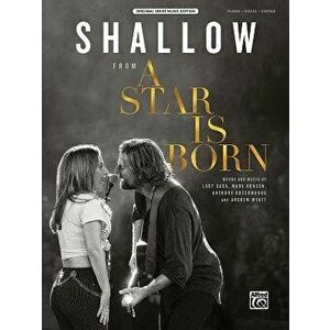 Shallow: From a Star Is Born, Sheet, Paperback - Lady Gaga imagine