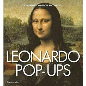 Leonardo Pop-Ups, Hardcover - Courtney Watson McCarthy imagine