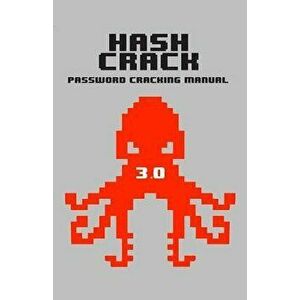 Hash Crack: Password Cracking Manual, Paperback - Joshua Picolet imagine